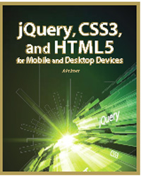 jQuery, CSS3, and HTML5 for Mobile and Desktop Devices